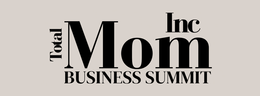 Total Mom Business Event banner